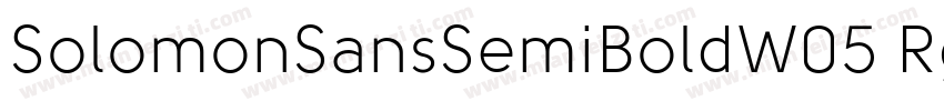 SolomonSansSemiBoldW05 Rg Regular字体转换